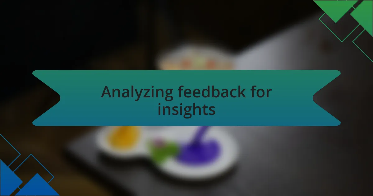 Analyzing feedback for insights