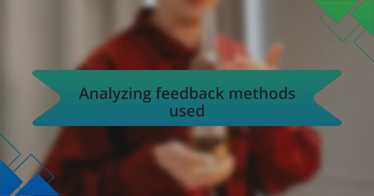 Analyzing feedback methods used