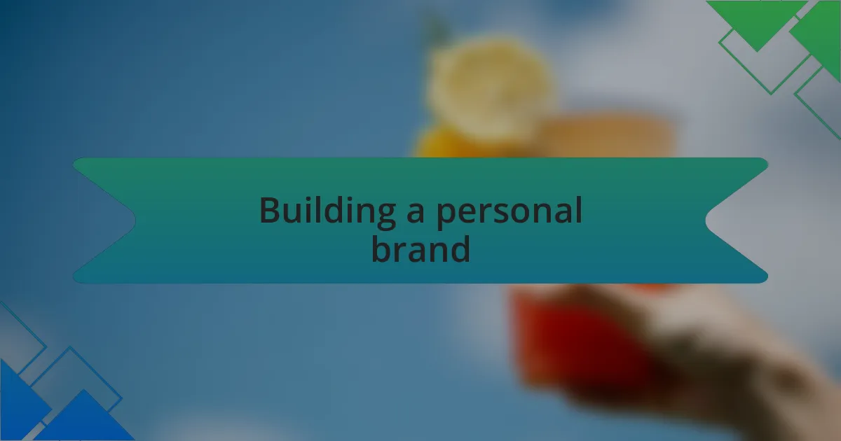 Building a personal brand