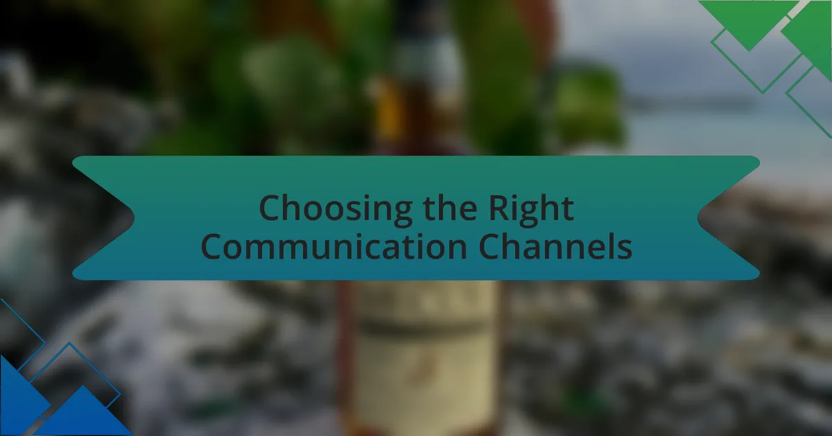 Choosing the Right Communication Channels