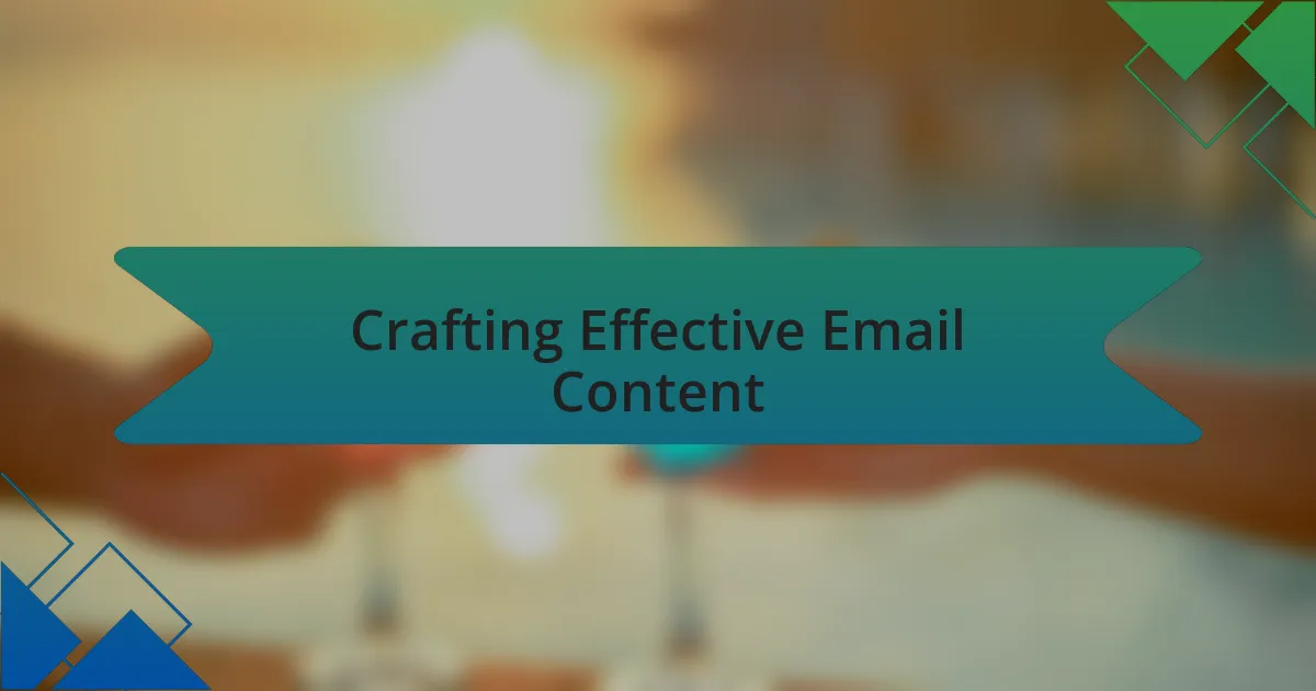 Crafting Effective Email Content
