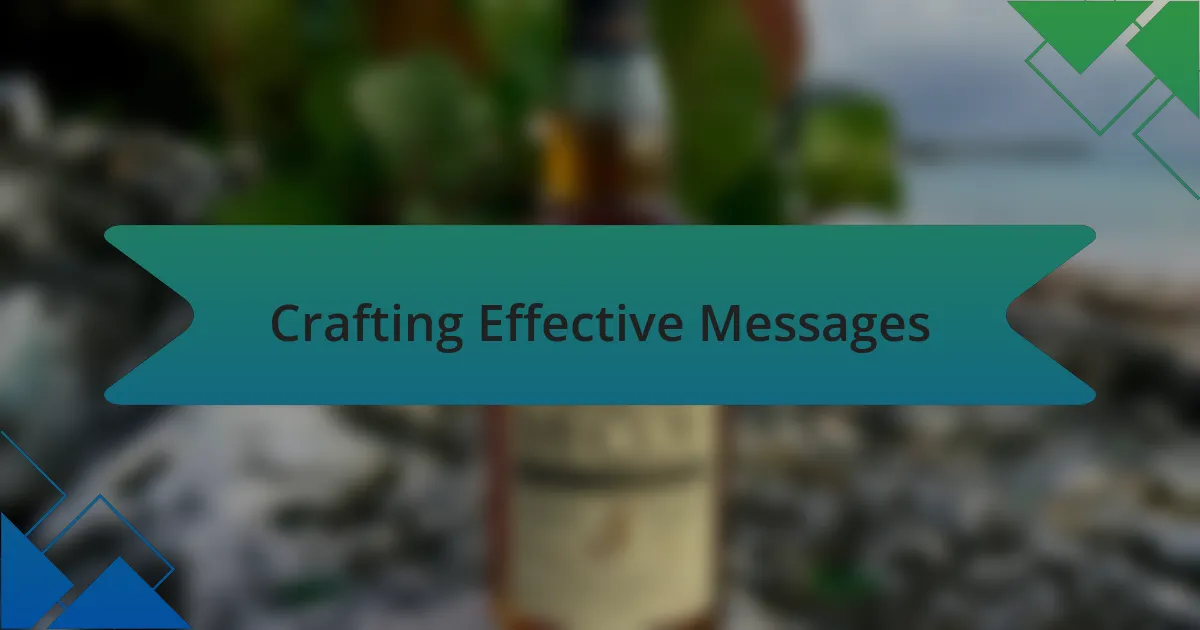 Crafting Effective Messages