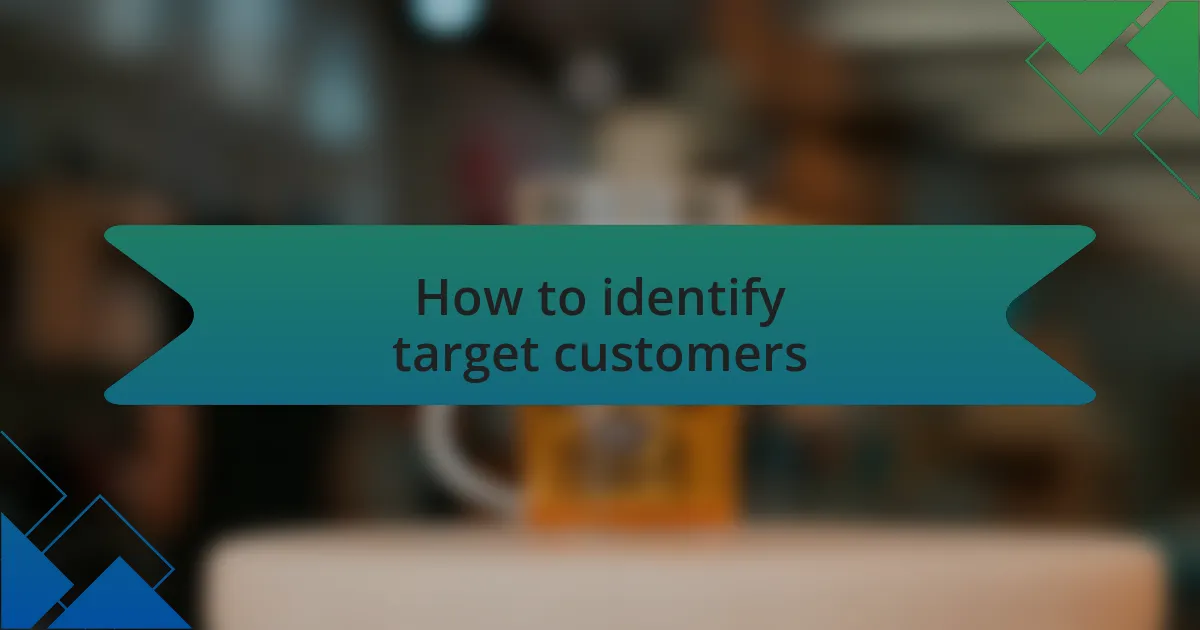 How to identify target customers