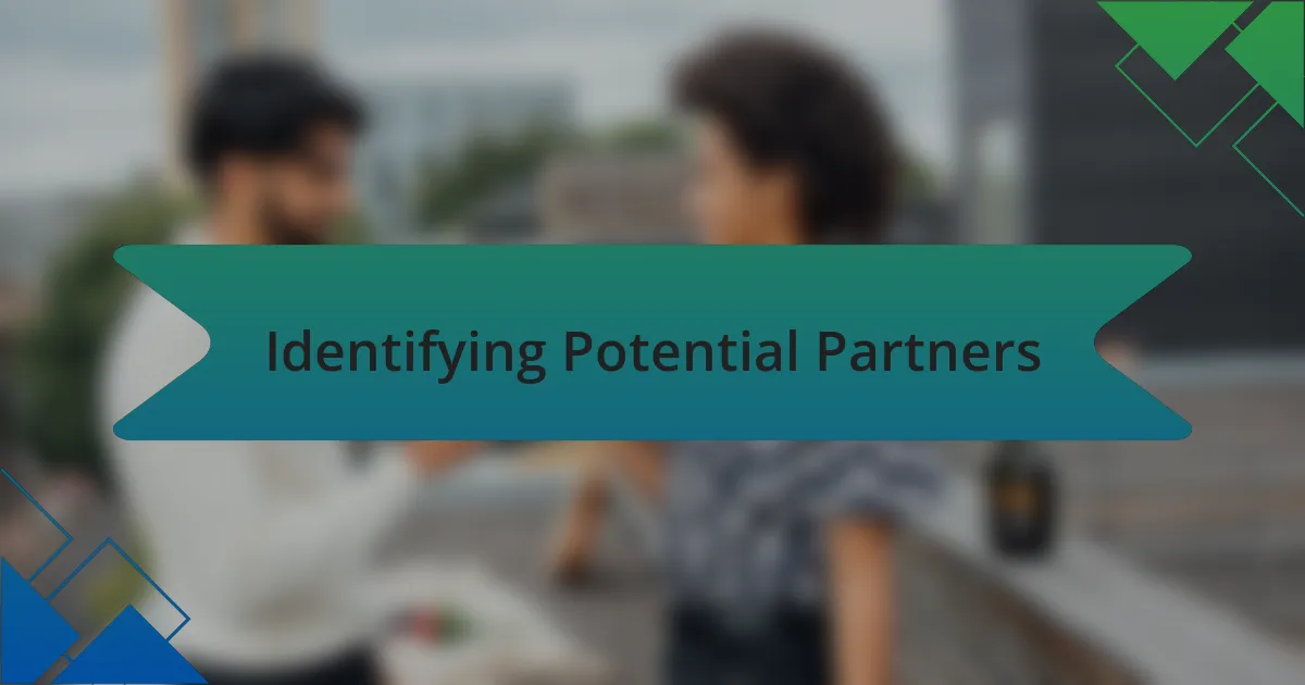 Identifying Potential Partners