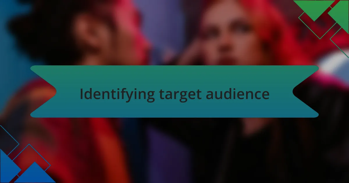 Identifying target audience