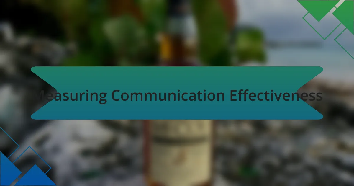 Measuring Communication Effectiveness
