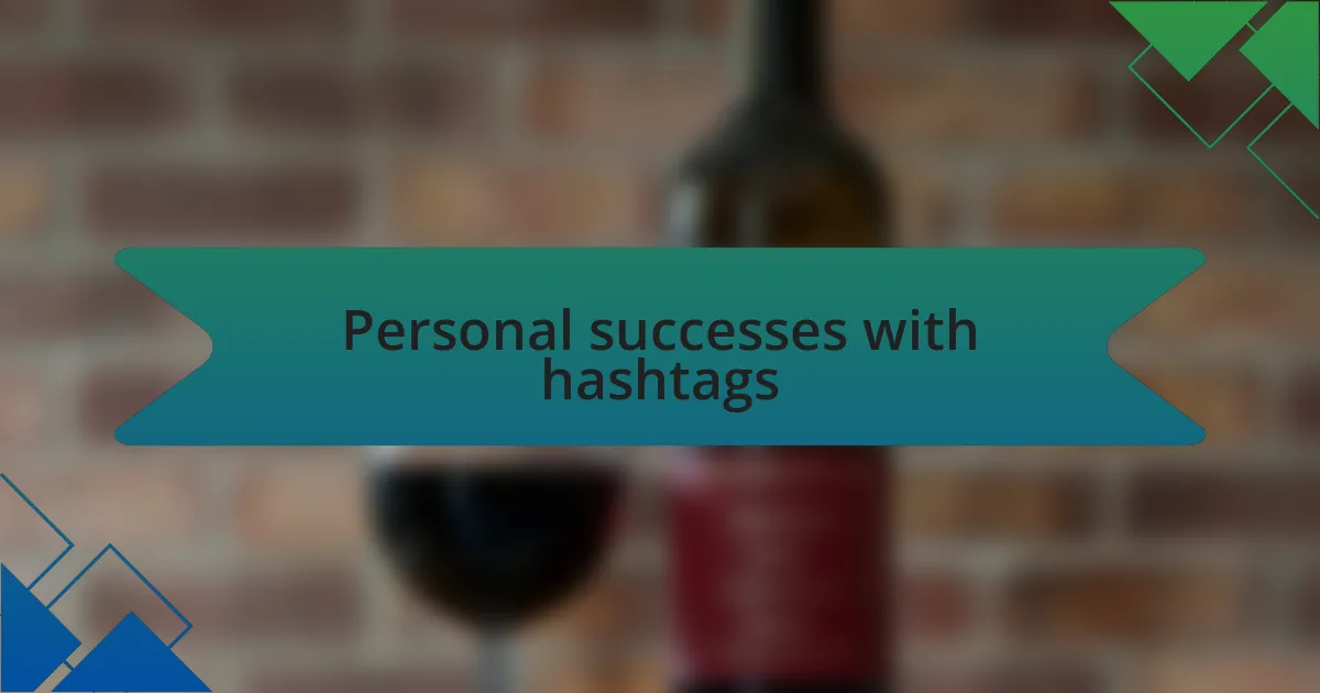 Personal successes with hashtags
