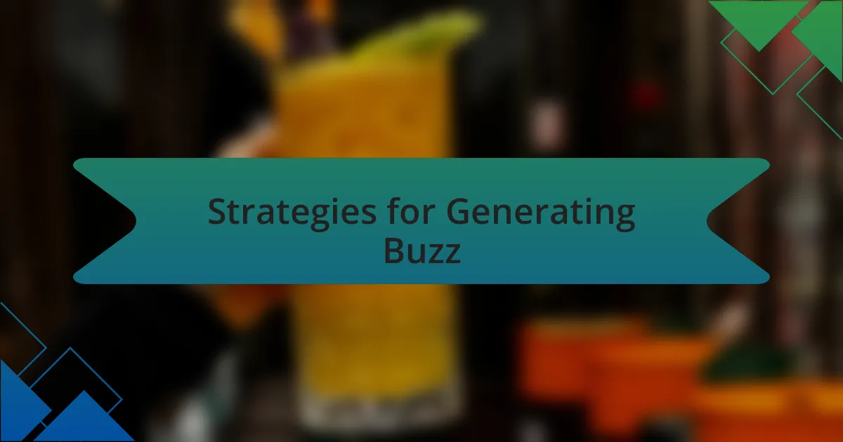 Strategies for Generating Buzz