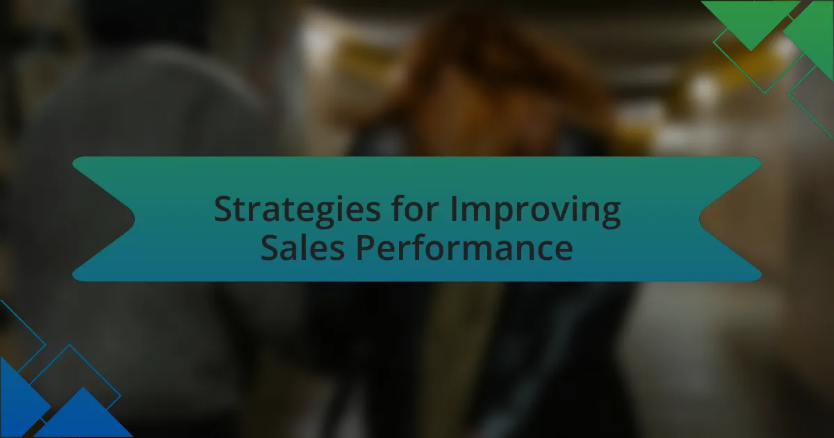 Strategies for Improving Sales Performance
