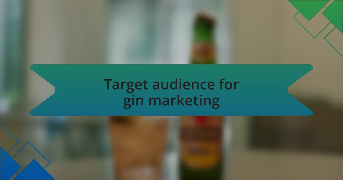 Target audience for gin marketing