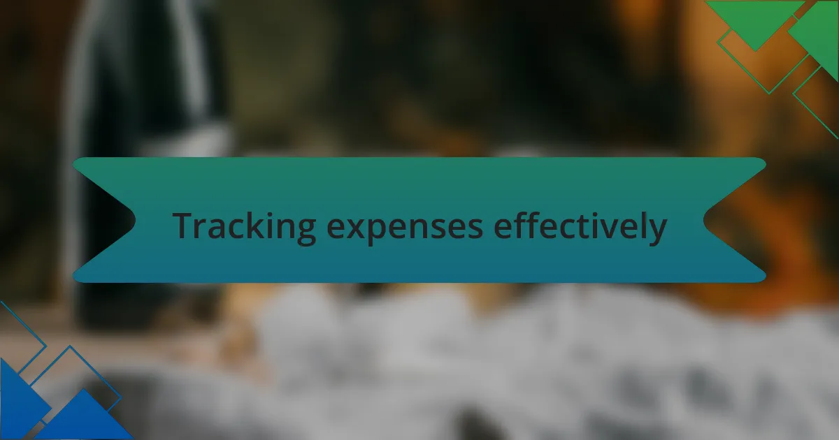 Tracking expenses effectively