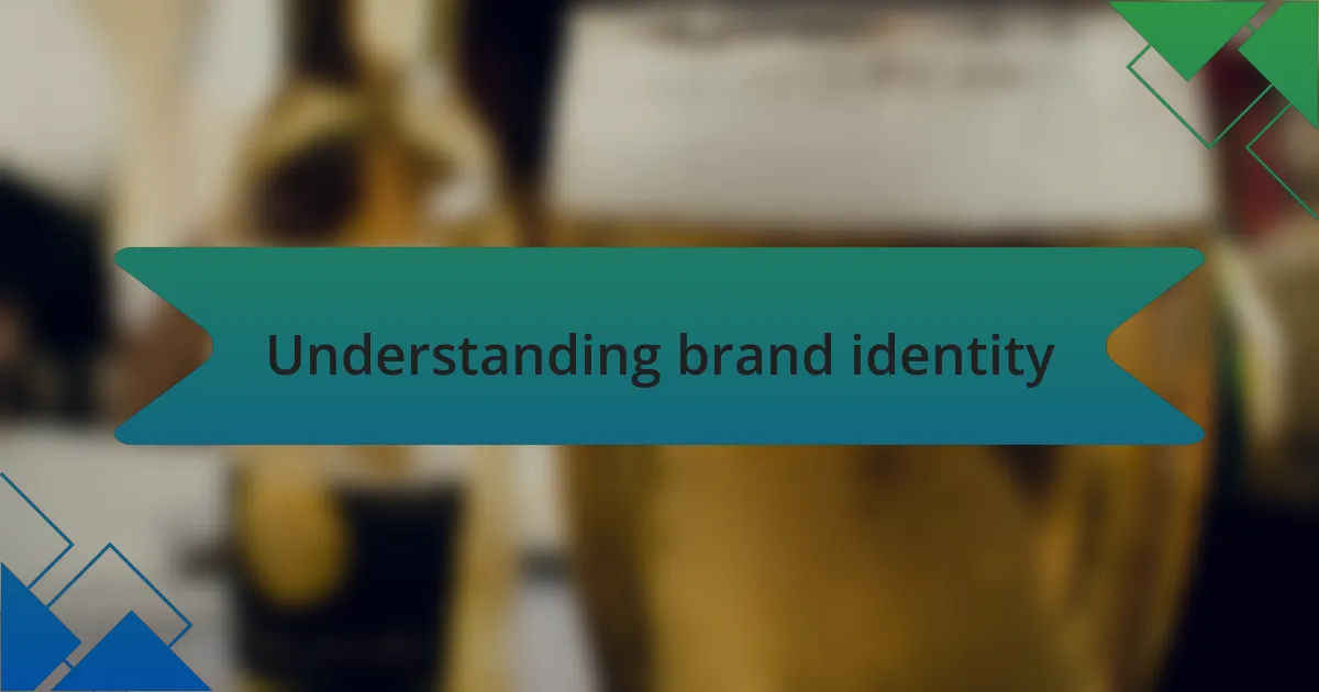Understanding brand identity