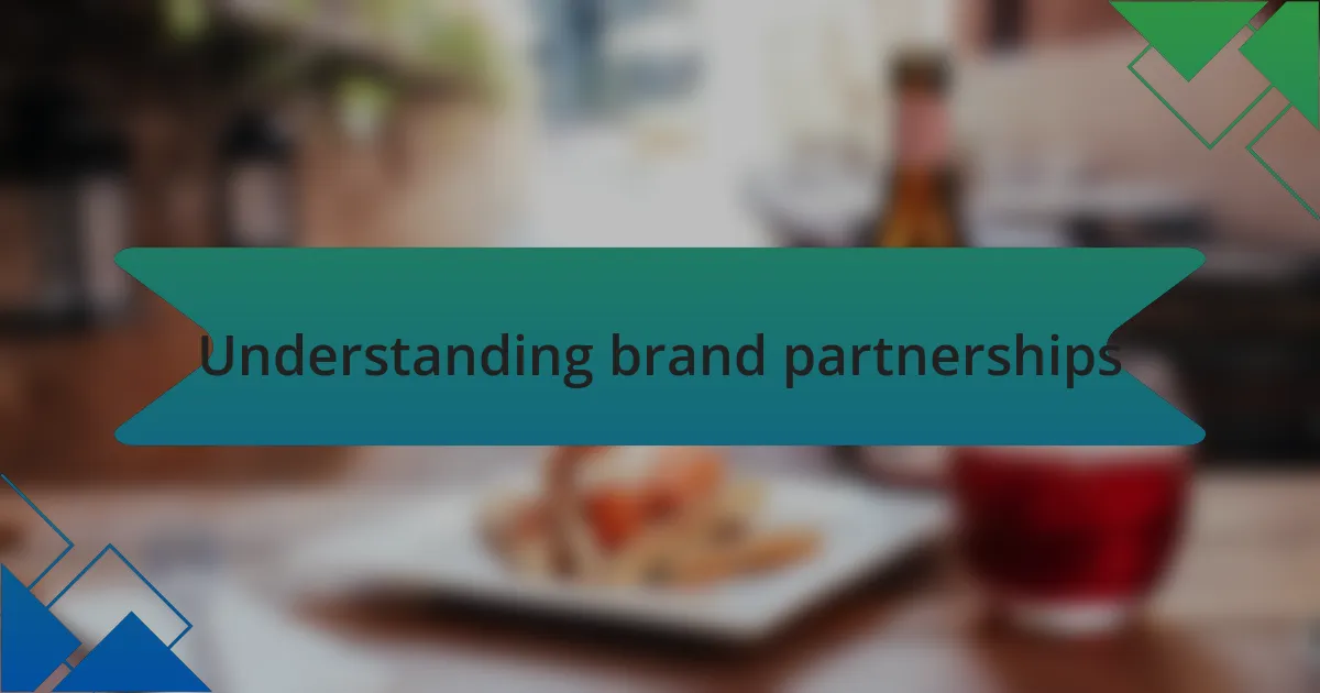 Understanding brand partnerships