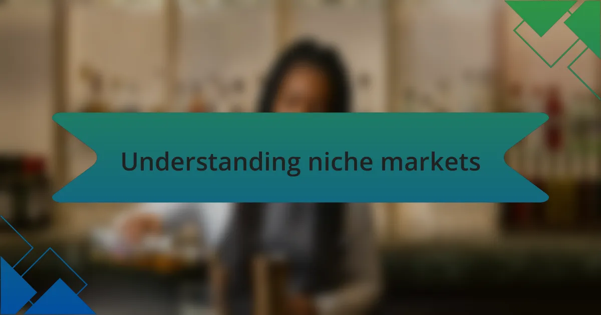 Understanding niche markets